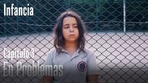 En Problemas- İnfancia Episodio 3