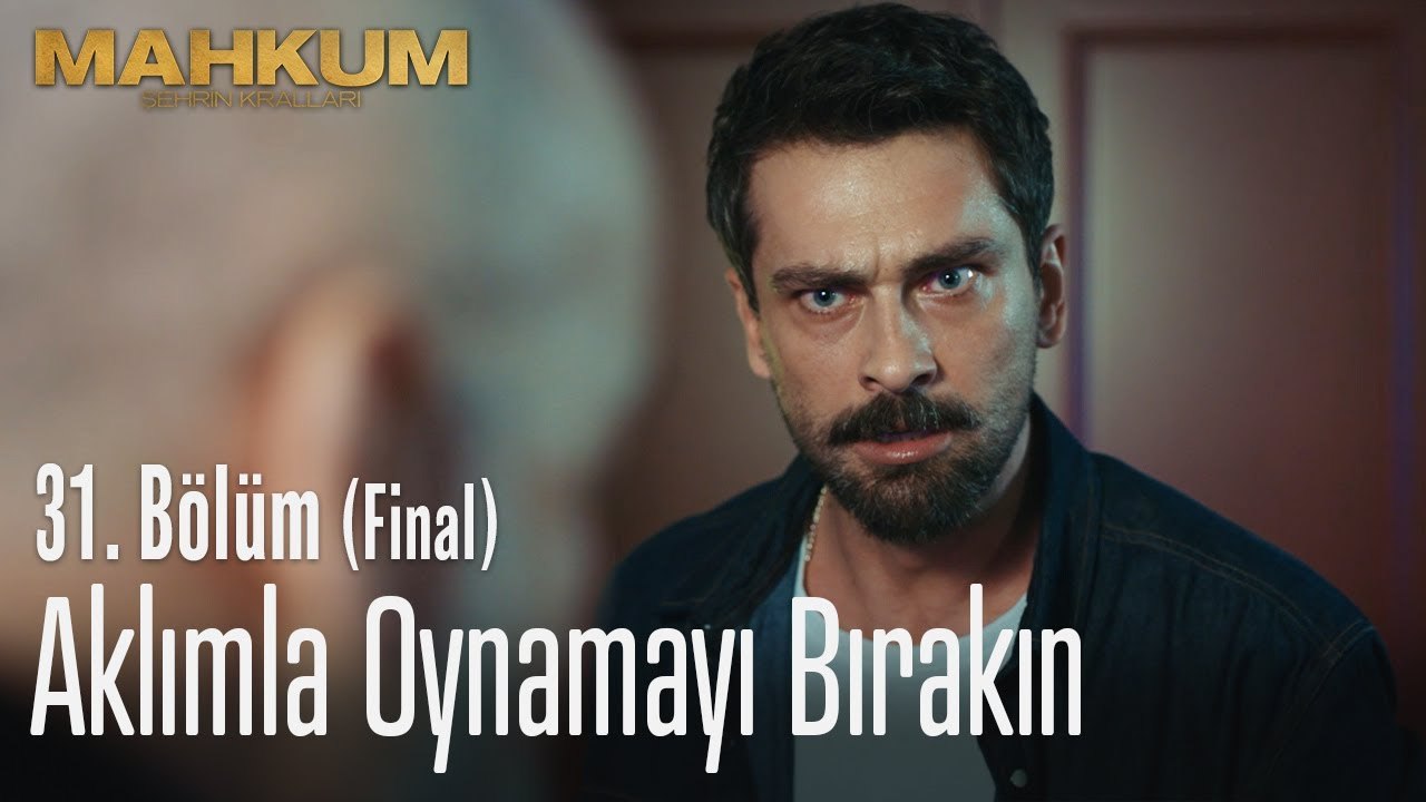 Aklımla oynamayı bırakın - Mahkum 31. Bölüm (Final)