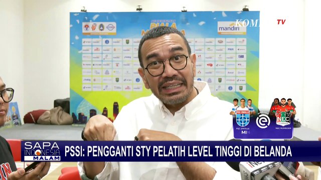 PSSI Sebut Pelatih Timnas Pengganti STY Dihormati di Belanda: akan Lobi Pemain Baru | STY OUT