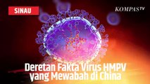 Virus HMPV Mewabah di China, Bagaimana Indonesia? Begini Gejala dan Cara Pencegahannya | SINAU