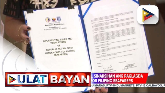 PBBM, sinaksihan ang paglagda sa IRR ng Magna Carta for Filipino Seafarers;