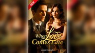 When Love Comes Late Full Movie