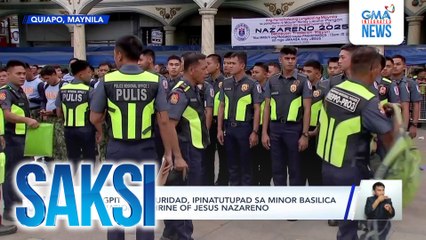 Mahigpit na seguridad, ipinatutupad sa Minor Basilica and National Shrine of Jesus Nazareno | Saksi