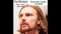 Van Morrison - bootleg From the vaults of mind 1971-1973 part one