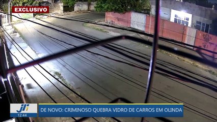 De novo: criminoso quebra vidro de carros em Olinda