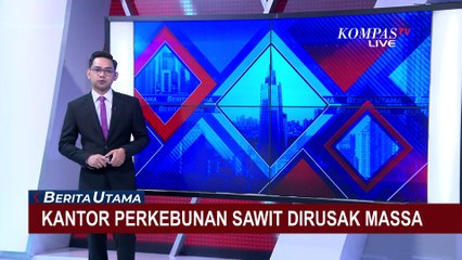Perusakan Kantor Kebun Sawit di Lampung Dipicu Penangkapan 4 Warga