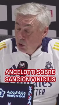 Ancelotti se muestra tajante sobre Vinicius y su sanción