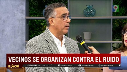 Vecinos se organizan contra “El Ruido” | El Show del Mediodía