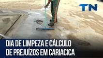 Dia de limpeza e cálculo de prejuízos em Cariacica