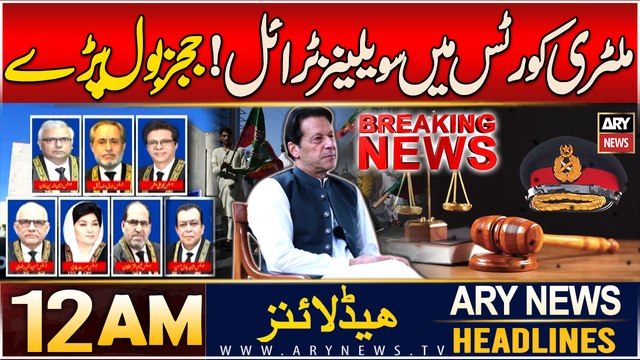 Civilians Trial in Military - Judges' Remarks | ARY News 12 AM Prime Time Headlines | 9th JAN 2025