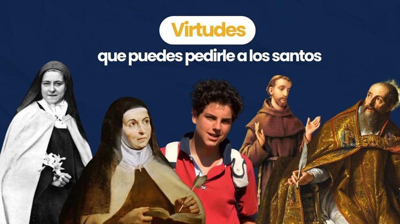 Virtudes que puedes aprender de los santos