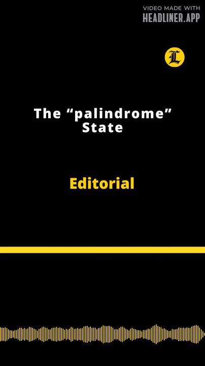 Editorial | The “palindrome” State