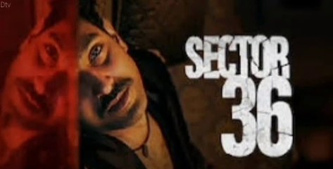 Sector 36 (2024) Hindi Full Movie HD | Vikrant Massey | digital tv