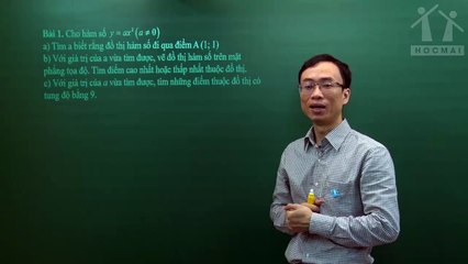 25. Bài 07. Tính chất đồ thị và vẽ đồ thị. (Luyện thi vào 10 Chuyên Toán CT1 ) - HOCMAI 2024-05-22 10_55