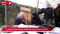 93 Yaşında evinin kirasını ödeyebilmek için pazarcılık yapıyor