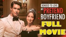 Bonded to Love My Pretend Boyfriend Full Episode