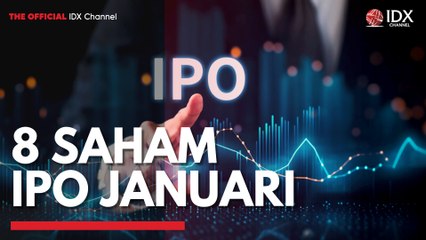 8 Saham IPO Januari
