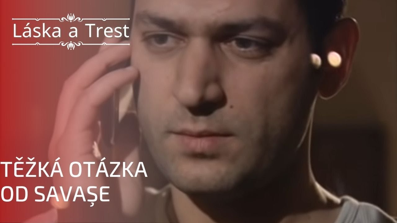 Těžká otázka od Savaşe | Láska a Trest - Epizoda 13