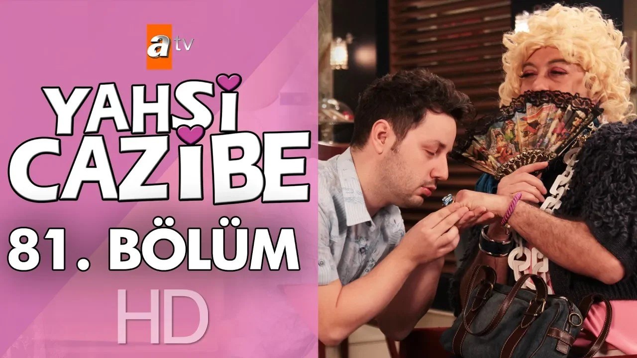Yahşi Cazibe 81. Bölüm