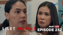 Lilet Matias, Attorney-At-Law: Two wives fight for their husband's wealth! (Full Episode 232 - Part 2/3)