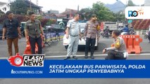 PENYELIDIKAN POLDA JATIM UNGKAP KECELAKAAN BUS PARIWISATA DI KOTA BATU