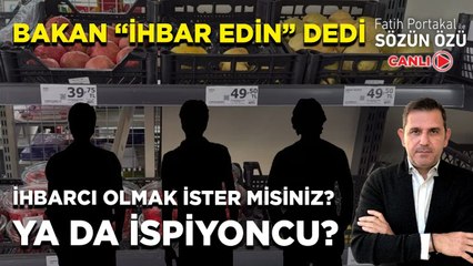 BAKAN "İHBAR EDİN" DEDİ! İHBARCI OLMAK İSTER MİSİNİZ? YA DA İSPİYONCU?