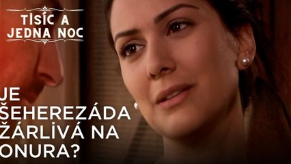 Je Šeherezáda žárlivá na Onura? | Tisíc a Jedna Noc Epizoda 25