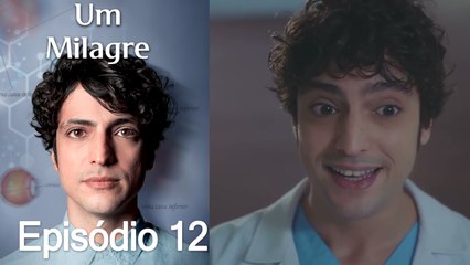Um Milagre Episódio 12 (Dublagem em Português)