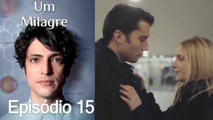 Um Milagre Episódio 15 | Dublagem em Português - Uma História de Superação e Esperança ✨