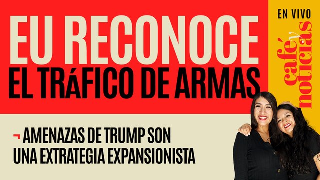 #EnVivo #CaféYNoticias ¬ A México le preocupa entrada de armas de EU: Sheinbaum ¬ Trump va en serio