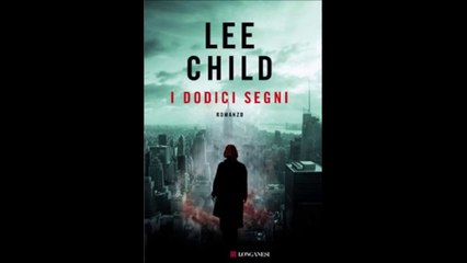 LEE CHILD---I DODICI SEGNI