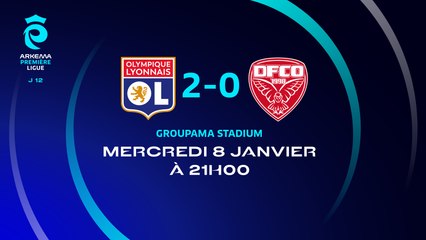 J12 : Ol. Lyonnais – Dijon (2-0), le résumé