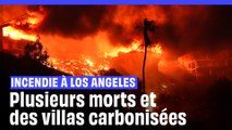 Incendie à Los Angeles : Plusieurs morts et des villas carbonisées, dévorées par les flammes