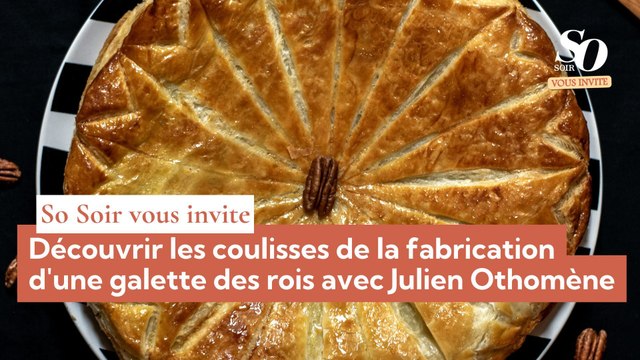 Découvrez les coulisses de la fabrication d'une galette des rois avec Julien Othomène