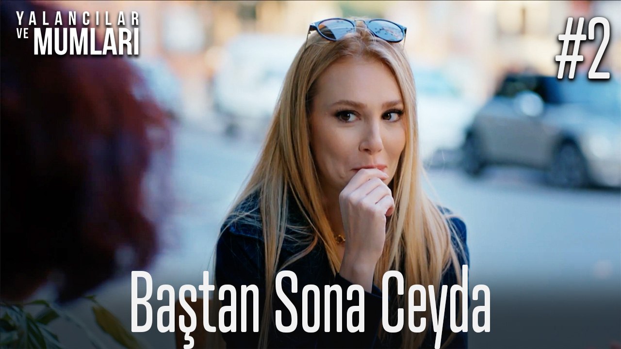 Baştan Sona Ceyda #2
