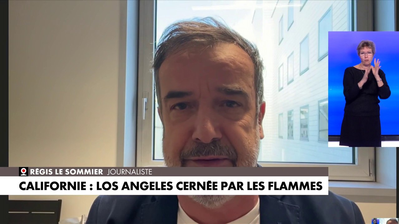 Régis Le Sommier : «Les vents de Santa Ana soufflent avec une force du vent d’ouragan»