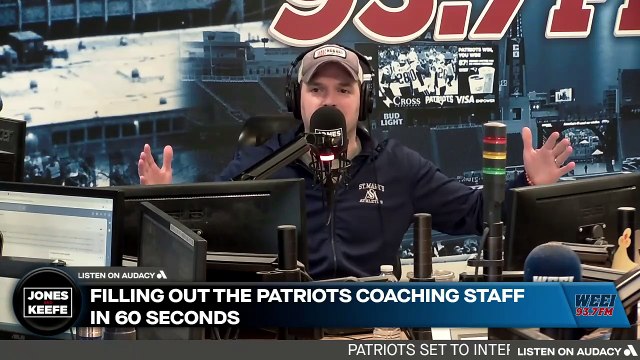 Jones & Keefe: Keefe fills out the Patriots' coaching staff in 60 seconds