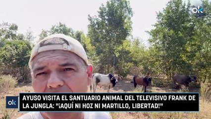 Ayuso visita el santuario animal del televisivo Frank de la Jungla: "¡Aquí nI hoz ni martillo, libertad!"