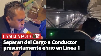 Separan de funciones a conductor "ebrio" del Metro de la CDMX