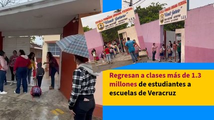 Regresan a clases más de 1.3 millones de estudiantes a escuelas de Veracruz