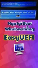 ✔️Cách sửa lỗi Boot bằng Easy UEFI #sửalỗi #boot #easy #uefi #nạplạiboot #rebuildboot #win10 #win11