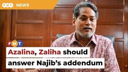 Potong terus Azalina, Zaliha should answer on Najib’s addendum, says Khairy