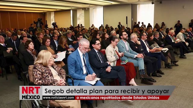 Segob detalla plan para recibir y apoyar a mexicanos repatriados desde Estados Unidos