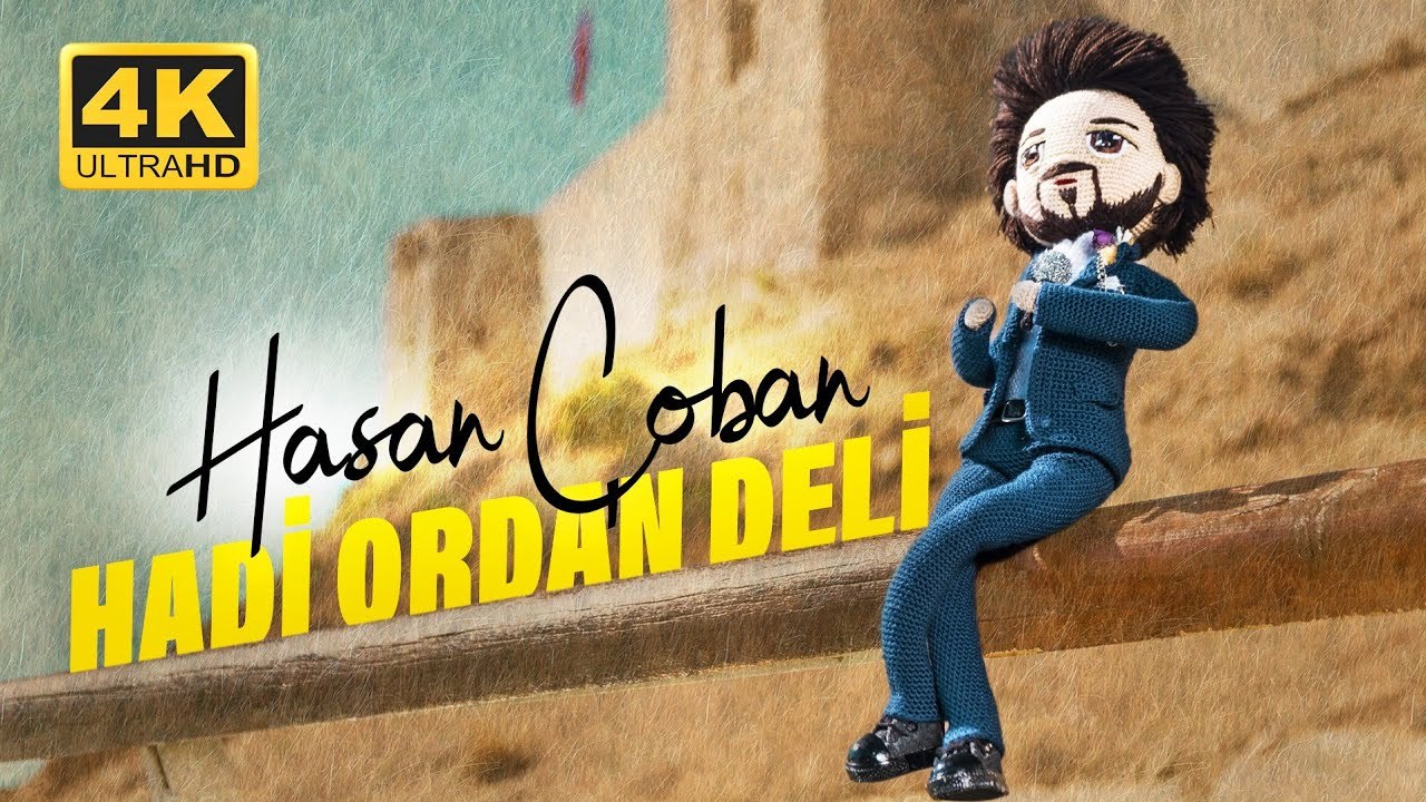 Hasan Çoban - Hadi Ordan Deli (Official Klip 4K)