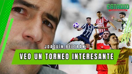 JOAQUIN BELTRAN ve a América, Cruz Azul y Monterrey con ventaja | Estadio Deportes