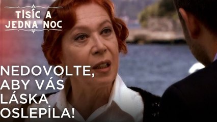 Nedovolte, aby vás láska oslepila! | Tisíc a Jedna Noc Epizoda 27