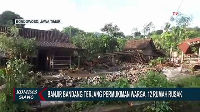Banjir Bandang Terjang Permukiman Warga di Bondowoso, 12 Rumah Rusak