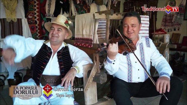 Cornel Borza Tepe lepe pan urzici La popasul dorului Traditional TV