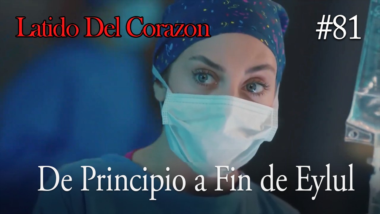 De Principio a Fin de Eylul #81