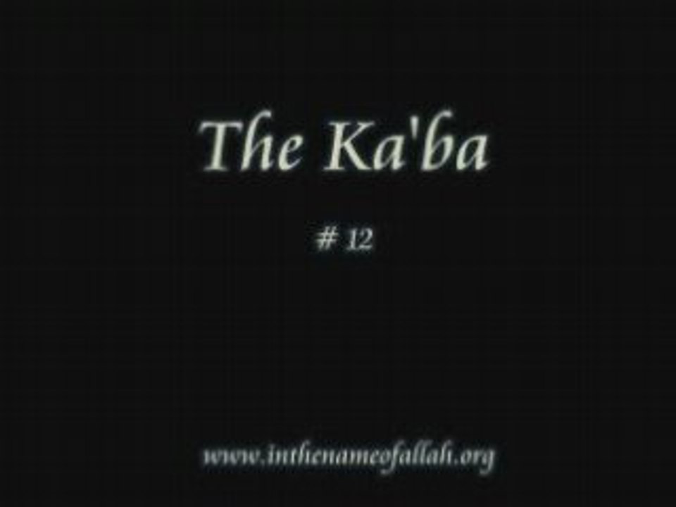 12 Idiots Guide to Islam- The Kaba - Part 12
